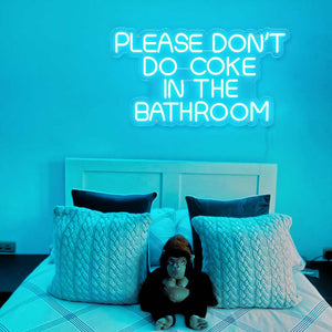 Bitte machen Sie keine Cola im Badezimmer Leuchtreklame